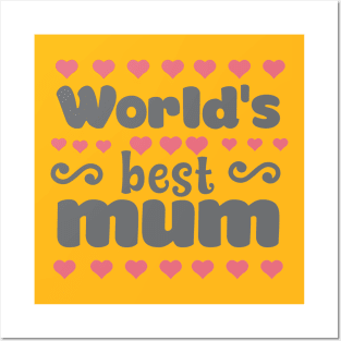 Worlds Best Mum Posters and Art